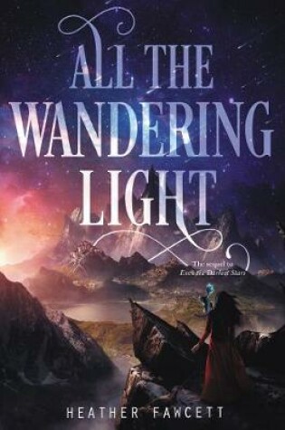 Cover of All the Wandering Light