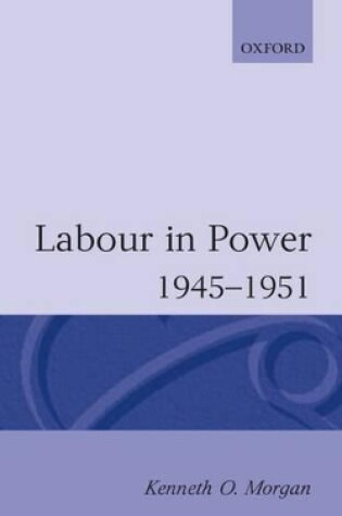 Cover of Labour in Power 1945-1951