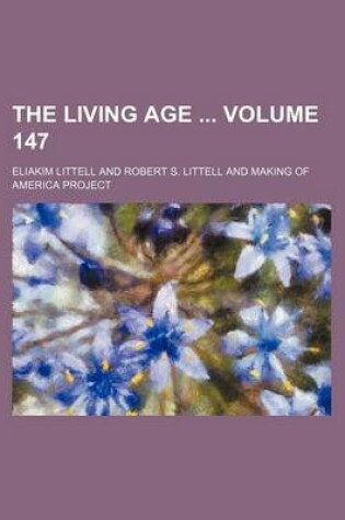 Cover of The Living Age Volume 147