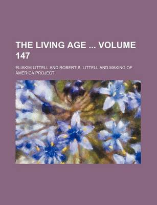 Book cover for The Living Age Volume 147