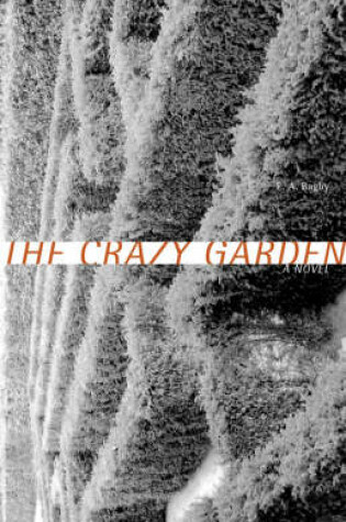 Cover of The Crazy Garden