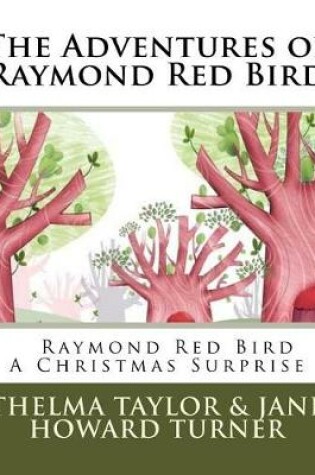 Cover of Raymond Red Bird A Christmas Surprise