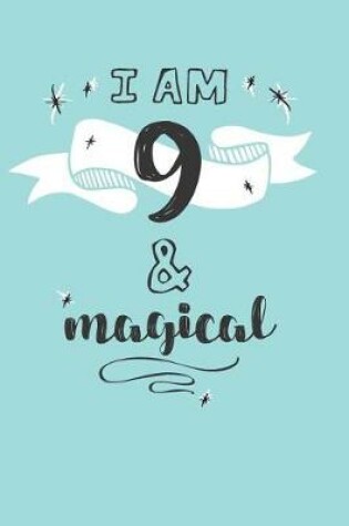 Cover of I Am 9 And Magical