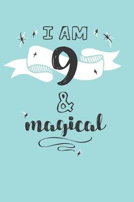 Book cover for I Am 9 And Magical