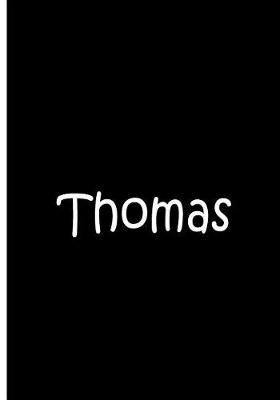 Book cover for Thomas - Black Notebook / Journal / Extended Lined Pages / Soft Matte Cover