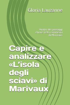 Book cover for Capire e analizzare L'isola degli sciavi di Marivaux