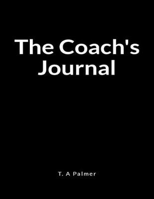 Book cover for The Coach's Journal