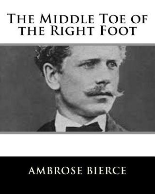 Book cover for The Middle Toe of the Right Foot