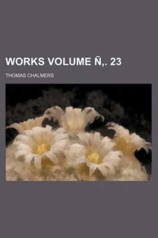 Cover of Works Volume N . 23