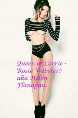 Cover of Queen of Corrie - Rosie Webster!