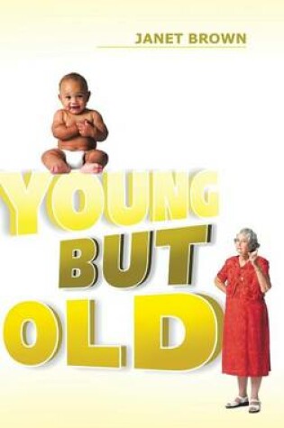 Cover of Young But Old