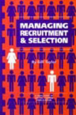 Cover of Managing Recruitment and Selection