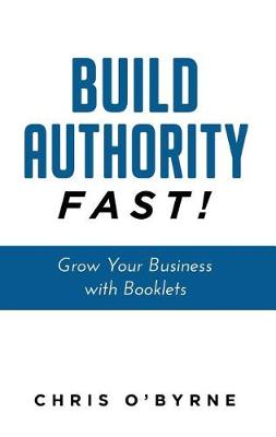 Book cover for Build Authority Fast!