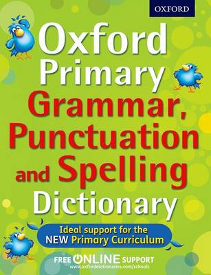 Book cover for Oxford Primary Grammar, Punctuation and Spelling Dictionary