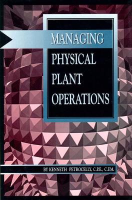 Book cover for Managing Physical Plant Operations