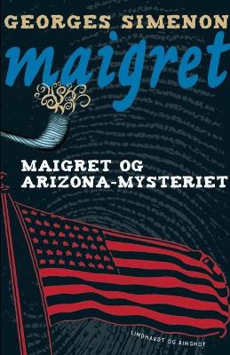Book cover for Maigret og Arizona-mysteriet