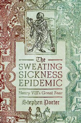 Cover of The Sweating Sickness Epidemic