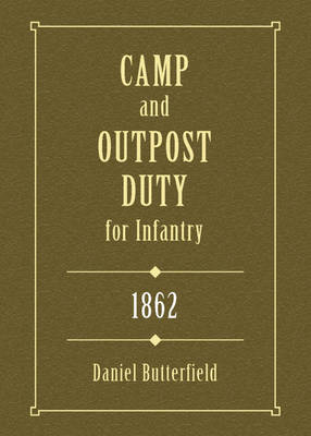 Book cover for Camp & Outpost Duty for Infantry: 1862