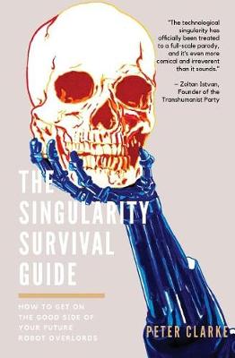 Book cover for The Singularity Survival Guide