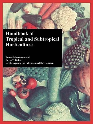 Book cover for Handbook of Tropical and Subtropical Horticulture