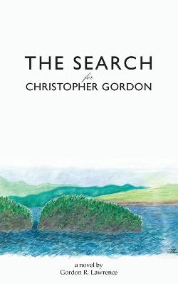 Book cover for The Search for Christopher Gordon