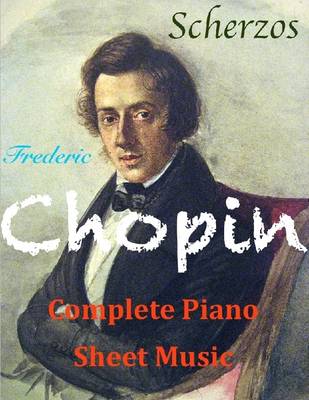 Book cover for Chopin Complete Piano Sheet Music – Scherzos