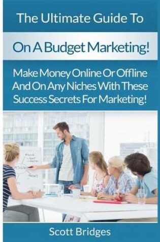 Cover of On A Budget Marketing