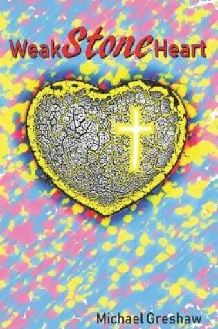 Cover of Weak Stone Heart