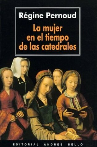 Cover of La Mujer En El Tiempo de Las Catedrales