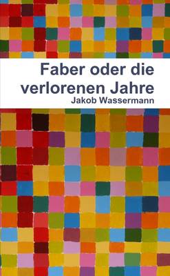 Book cover for Faber Oder Die Verlorenen Jahre