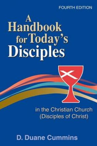 Cover of A Handbook for Today's Disciples in the Christian Church (Disciples of Christ) 4th Ed.