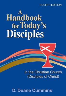 Book cover for A Handbook for Today's Disciples in the Christian Church (Disciples of Christ) 4th Ed.