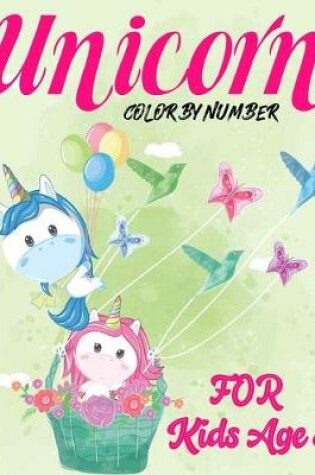 Cover of Unicorn Color By Number For Kids Age 8