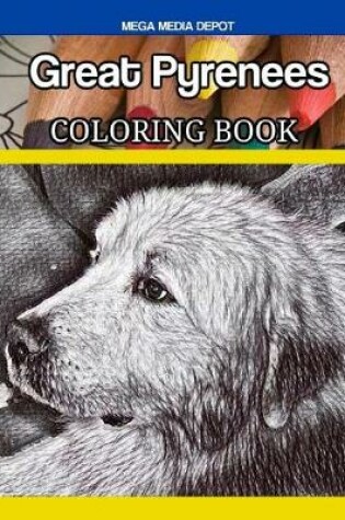 Cover of Great Pyrenees Coloring Book