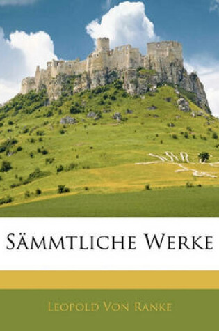 Cover of Sammtliche Werke, Dreiunddreissigster Und Vierunddreissigster Band