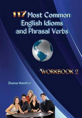 Book cover for 117 Most Common English Idioms and Phrasal Verbs