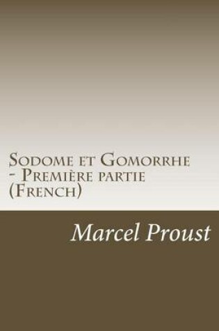 Cover of Sodome et Gomorrhe - Premiere partie (French)