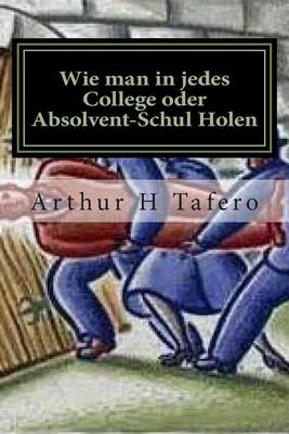 Book cover for Wie Man in Jedes College Oder Absolvent-Schul Holen