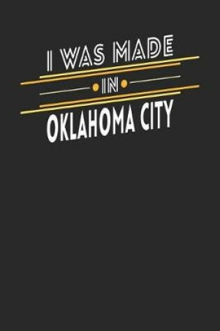 Cover of I Was Made In Oklahoma City