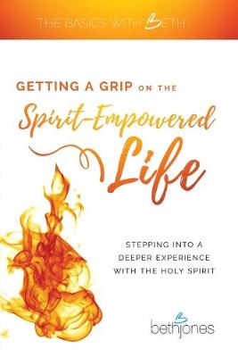 Book cover for Getting a Grip on the Spirit-Empowered Life