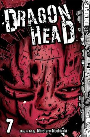 Cover of Dragon Head, Volume 7