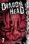 Book cover for Dragon Head, Volume 7