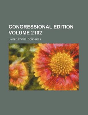 Book cover for Congressional Edition Volume 2102