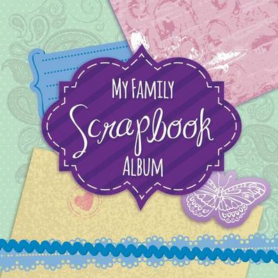 Book cover for My Family Scrapbook Album