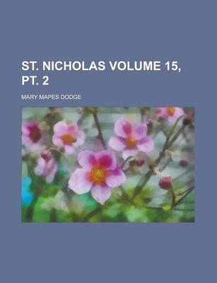 Book cover for St. Nicholas Volume 15, PT. 2