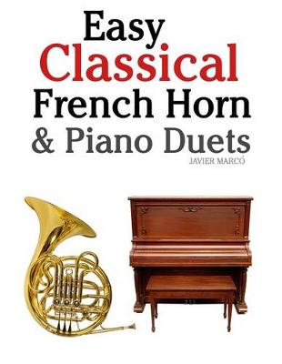 Book cover for Easy Classical French Horn & Piano Duets