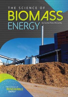 Cover of The Science of Biomass Energy