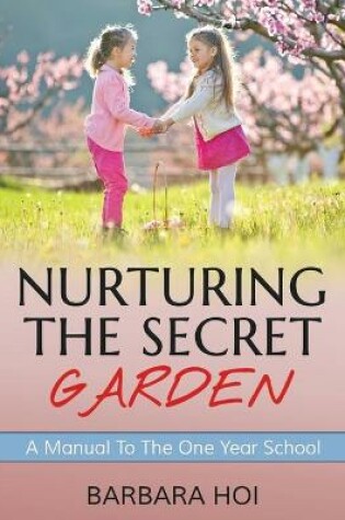 Cover of Nurturing the Secret Garden