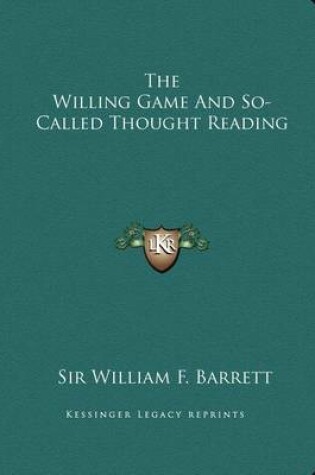 Cover of The Willing Game and So-Called Thought Reading