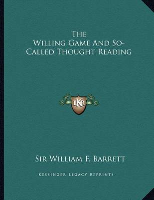 Book cover for The Willing Game and So-Called Thought Reading